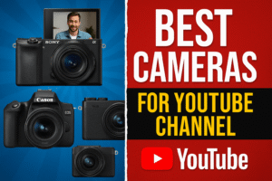 Best Cameras To Start For Your